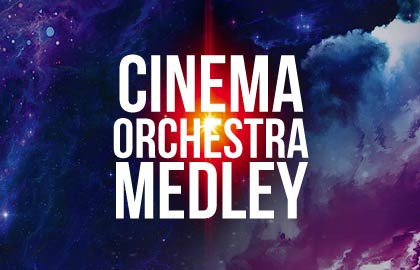 CINEMA ORCHESTRA MEDLEY